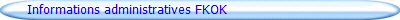 Informations administratives FKOK et IKO
