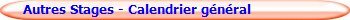Autres Stages - Calendrier g�n�ral