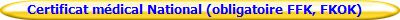 Certificat médical National (obligatoire FFK, FKOK)