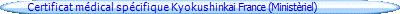Certificat médical spécifique Kyokushinkai France (Ministèriel)