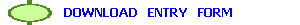  DOWNLOAD  ENTRY  FORM